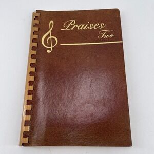 Praises Two Frank Garlock Ron Hamilton 1985 Christian Hymn Songbook Spiral Bound